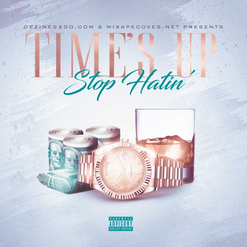 Times up Stop Hating mixtape psd album cover template